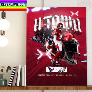 H Town NFL Houston Texans Vs Philadelphia Eagles Home Decor Poster Canvas