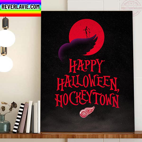 Happy Halloween X Detroit Red Wings NHL Have A Safe And Spooky Day Home Decor Poster Canvas Happy Halloween X Detroit Red Wings NHL Have A Safe And Spooky Day Home Decor Poster Canvas