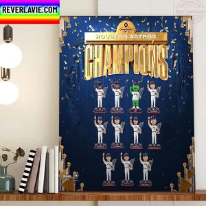 Houston Astros Chams 2022 World Series Champions Home Decor Poster Canvas