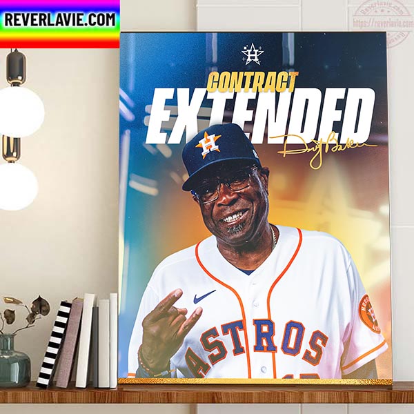 Houston Astros Contract Extended Dusty Baker Home Decor Poster Canvas Houston Astros Contract Extended Dusty Baker Home Decor Poster Canvas