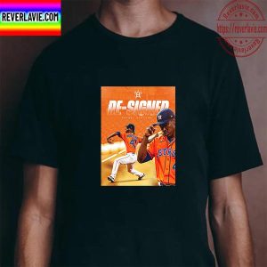 Houston Astros Have Re-Signed With Rafael Montero Unisex T-Shirt