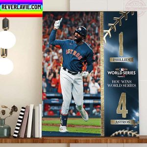 Houston Astros Wins 2022 MLB World Series Home Decor Poster Canvas