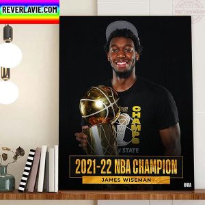 James Wiseman 2021 2022 NBA Champion Home Decor Poster Canvas