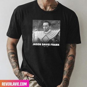 Jason David Frank The Original Green Power Ranger Rest In Peace 1973 – 2022 Style T-Shirt