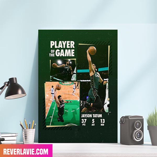 Jayson Tatum Boston Celtics Player Of The Match One Of A Kind Poster Jayson Tatum Boston Celtics Player Of The Match One Of A Kind Poster