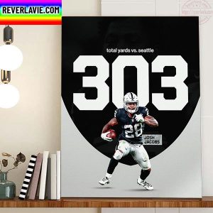 Josh Jacobs 303 Total Yards Vs Seattle Seahawks Home Decor Poster Canvas