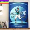 Julio Rodriguez Is The 2022 AL Rookie Of The Year Home Decor Poster Canvas