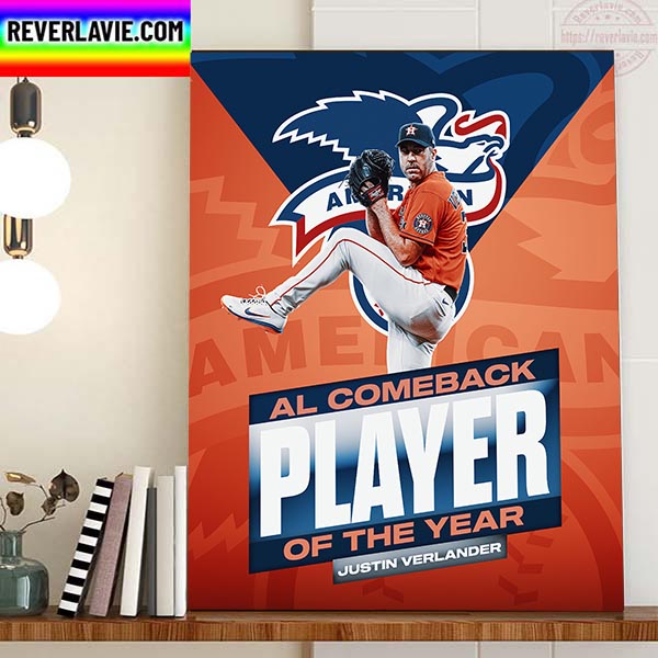 Justin Verlander 2022 AL Comeback Player Of The Year Houston Astros MLB Home Decor Poster Canvas Justin Verlander 2022 AL Comeback Player Of The Year Houston Astros MLB Home Decor Poster Canvas