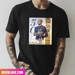 Kylian Mbappe With His 30 Goal As The Eighth-Highest Scorer In French National Team History Style T-Shirt
