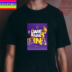 LSU Volleyball We’re In NCAA Tournament Volleyball Championship Unisex T-Shirt
