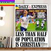 Less Than Half Of Population Is Christian On Cover Daily Express Home Decor Poster Canvas