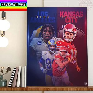 Los Angeles Rams Vs Kansas City Chiefs NFL Sunday On Fox Home Decor Poster Canvas