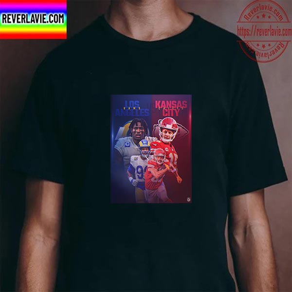 Los Angeles Rams Vs Kansas City Chiefs NFL Sunday On Fox Unisex T-Shirt Los Angeles Rams Vs Kansas City Chiefs NFL Sunday On Fox Unisex T-Shirt