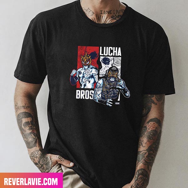 Lucha Bros - Brothers All Elite Wrestling Fan Gifts T-Shirt Lucha Bros - Brothers All Elite Wrestling Fan Gifts T-Shirt