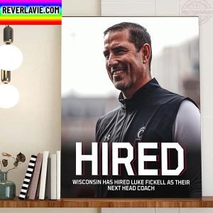 Luke Fickell Is The New Head Coach Of Wisconsin Home Decor Poster Canvas