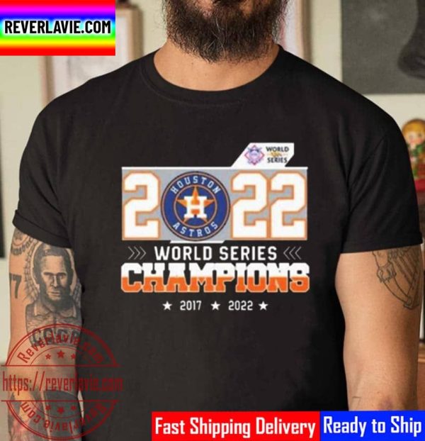 MLB Houston Astros 2022 World Series Champions 2017 2022 Unisex T-Shirt