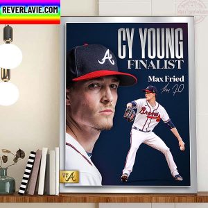 Max Fried NL CY Young Finalist Atlanta Braves MLB Home Decor Poster Canvas