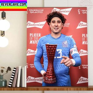Mexico Goalkeeper Guillermo Ochoa Player Of The Match World Cup 2022 Home Decor Poster Canvas