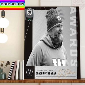 Mike OShea Is 2022 CFL Coach Of The Year Home Decor Poster Canvas