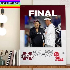 Mississippi State Wins The Egg Bowl Beating Ole Miss 24-22 Home Decor Poster Canvas