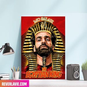 Mo Salah The Egyptian King Poster