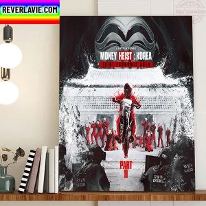 Money Heist Korea Joint Economic Area Part 2 Home Decor Poster Canvas