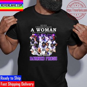 Never Underestimate A Woman Who Understands Football And Loves Horned Frogs 2022 Signatures Unisex T-Shirt