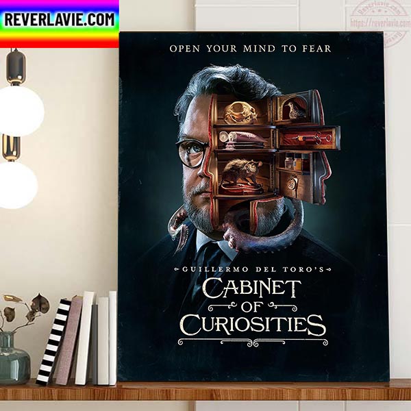 Open Your Mind To Fear Guillermo Del Toro Cabinet Of Curiosities Home Decor Poster Canvas Open Your Mind To Fear Guillermo Del Toro Cabinet Of Curiosities Home Decor Poster Canvas