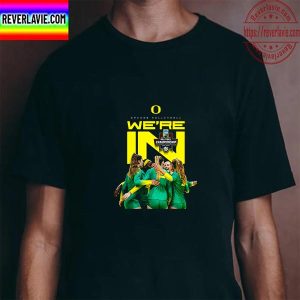 Oregon Volleyball We’re In NCAA Tournament Volleyball Championship Unisex T-Shirt
