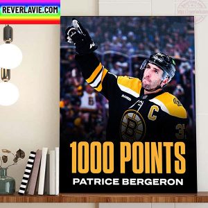 Patrice Bergeron Joins 1000 Point Club Of Boston Bruins NHL Home Decor Poster Canvas