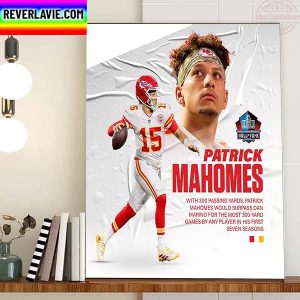 Patrick Mahomes II With 300 Passing Yards Home Decor Poster Canvas