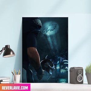 Philadelphia Eagles The Hero Gotham Deserves Fly Eagles Fly Poster