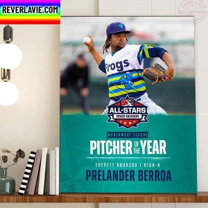 Prelander Berroa Northwest League Pitcher Of The Year Home Decor Poster Canvas