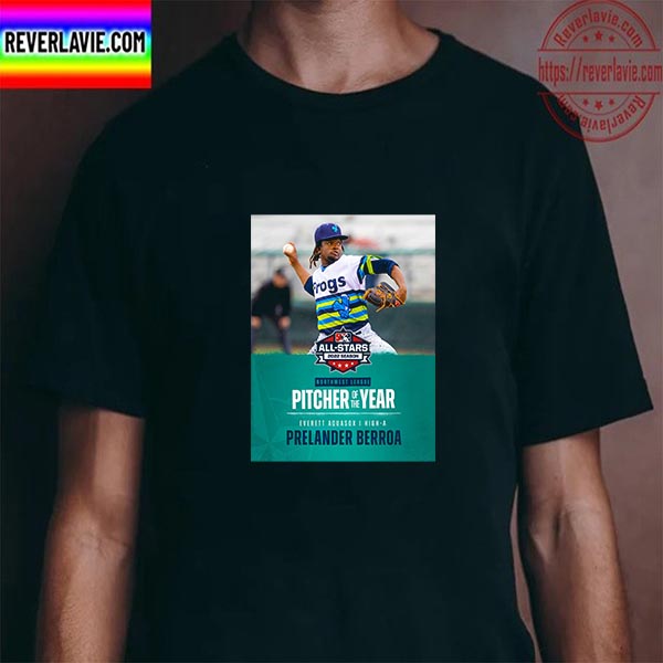 Prelander Berroa Northwest League Pitcher Of The Year Unisex T-Shirt Prelander Berroa Northwest League Pitcher Of The Year Unisex T-Shirt