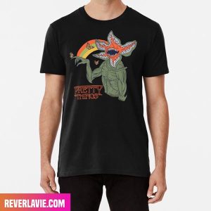 Pretty Things Stranger Things Funny Style T-Shirt