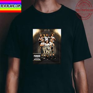 Purdue Volleyball We’re In NCAA Tournament Volleyball Championship Unisex T-Shirt