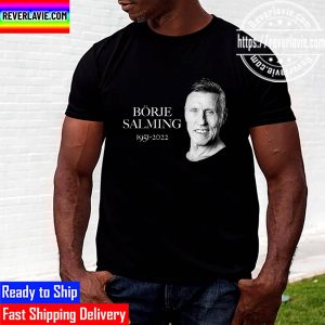 RIP Borje Salming 1951 2022 NHL Toronto Blue Jays Legend Unisex T-Shirt