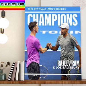 Rajeev Ram And Joe Salisbury Are 2022 ATP Finals Champions Home Decor Poster Canvas