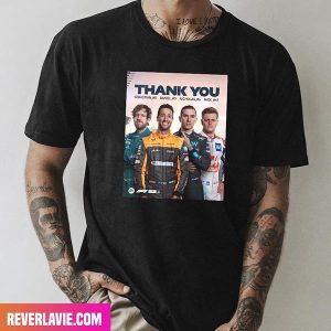 Sebastian Vettel x Daniel Ricciardo x Nicholas Latifi x Mick Schumacher F1 2022 Game Thank You Style T-Shirt