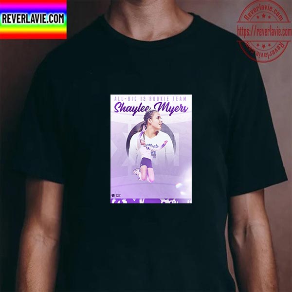Shaylee Myers All Big 12 Rookie Team K State Volleyball Unisex T-Shirt Shaylee Myers All Big 12 Rookie Team K State Volleyball Unisex T-Shirt