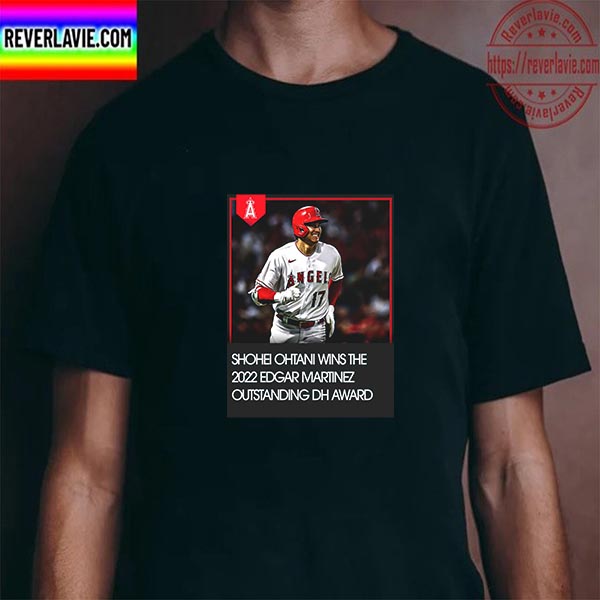 Shohei Ohtani 2022 Edgar Martinez Outstanding DH Award Winner Unisex T-Shirt Shohei Ohtani 2022 Edgar Martinez Outstanding DH Award Winner Unisex T-Shirt