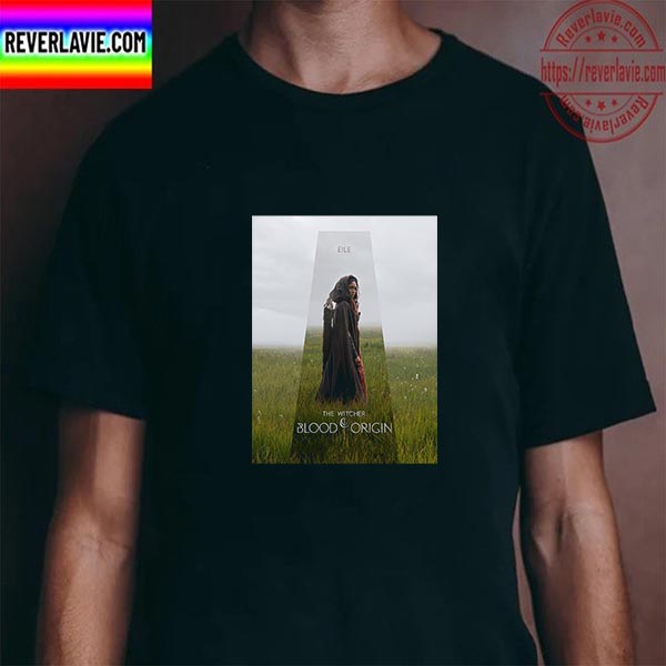 Sophia Brown Is Eile In The Witcher Blood Origin Unisex T-Shirt Sophia Brown Is Eile In The Witcher Blood Origin Unisex T-Shirt