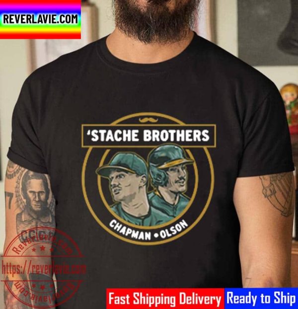 Stache Brothers Matt Chapman And Matt Olson Oakland Unisex T-Shirt