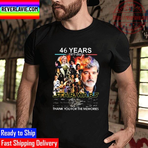 Star Wars 46 Years 1977 2023 Signatures Thank You For The Memories Unisex T-Shirt