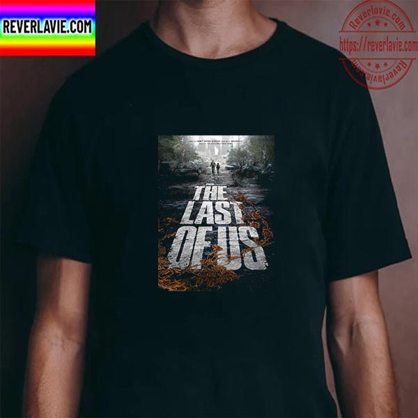The Last Of Us Unisex T-Shirt The Last Of Us Unisex T-Shirt