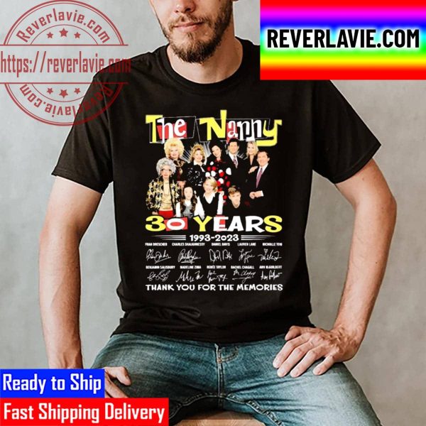 The Nanny 30 Years 1993 2023 Signatures Thank You For The Memories Unisex T-Shirt