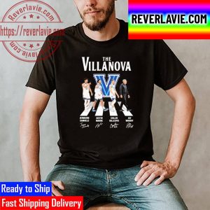 The Villanova Abbey Road Samuels Moore Gillespie And Jay Wright 2022 Signatures Unisex T-Shirt