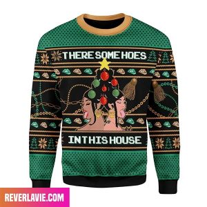 There Is A Christmas Hos In This House Christmas Ugly Sweater