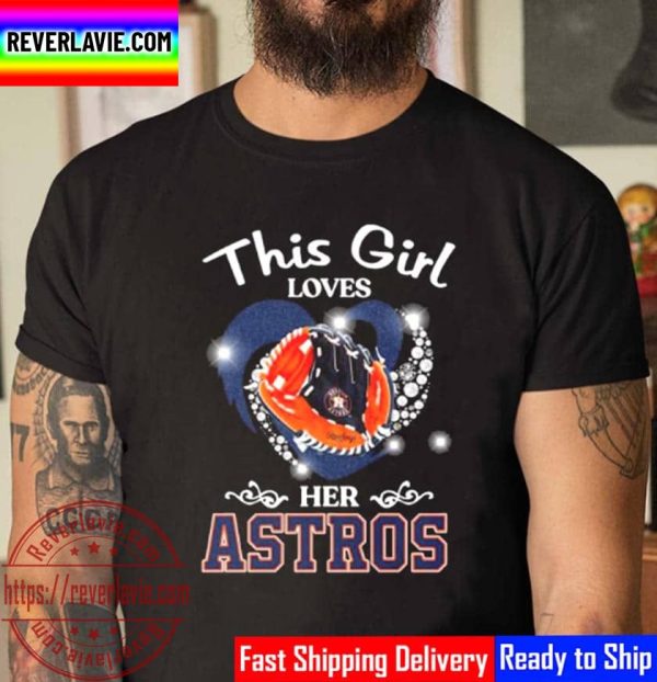 This Girl Loves Her Houston Astros Heart Unisex T-Shirt