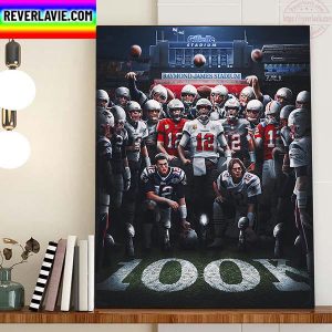 Tom Brady Is First Player In NFL History To Reach 100K Career Passing Yards Home Decor Poster Canvas